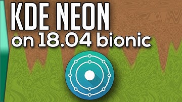 KDE Neon now on 18.04 Bionic!
