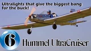 Hummel UltraCruiser - 12 Ultralight Aircraft that give the biggest bang for the buck!