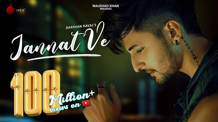 Jannat Ve Official Video | Darshan Raval | Nirmaan...