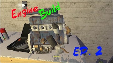 My Summer Car Episode 2 Engine Built