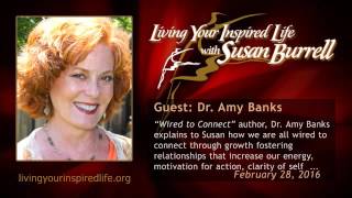 February 28, 2016 - Guest: Dr. Amy Banks