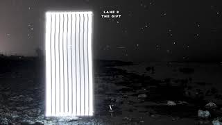 Video thumbnail of "Lane 8 - The Gift"