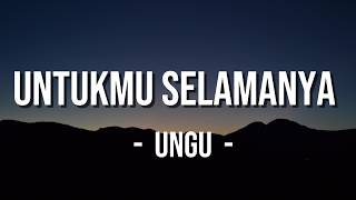 UNGU - Untukmu Selamanya | Official Lyric Video