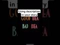 Description That Moves The Story v Description That Stops It