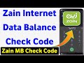 Zain mb check code  zain data check code  zain data balance check  zain mb offer check