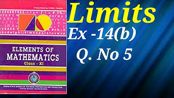 Limits class 11 || Limits class 11 maths || Elements exercise 14 b Q. no 5 limits chapter