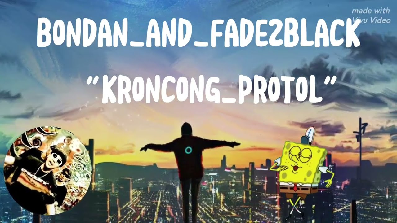 Kroncong protol _ bondan_and_fade2back | lirik