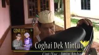 OCU AMIN AMBO - COGHAI DEK MINTUO