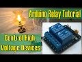 Control High Voltage Devices – Arduino Relay Tutorial