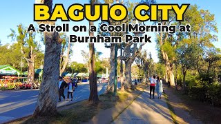 Baguio City | A Stroll on a Cool Morning at Burnham Park