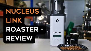 Transforming Our Coffee Roasting Process: Nucleus Link Coffee Roaster