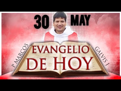 EVANGELIO del DIA | HOY Jueves 30 de Mayo de 2019 | Biblia - YouTube