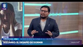 Insomnio: El desafío de dormir - Dr. Carlos Alva - Díaz, docente de medicina humana U. Científica