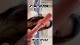 Dot&key Mattie Lipbalm New launch #beauty #beautyproducts