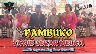 Pambuko_Tayub sekar melati//audio lagu bening_live sb,14b