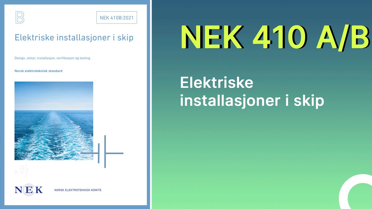 Standard NEK 410 A Og B Elektriske Installasjoner I Skip YouTube standard-nek-410-a-og-b-elektriske-installasjoner-i-skip-youtube