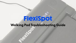 FlexiSpot Walking Pad Troubleshooting Guide