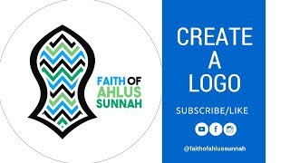 How To Create Logo through PC | Faith Of Ahlus-Sunnah screenshot 5