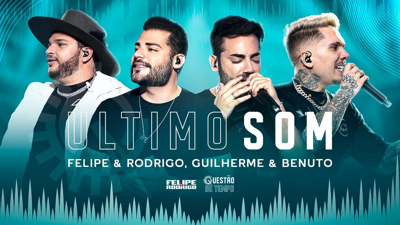 Felipe & Rodrigo, @GuilhermeeBenuto - Último Som (Ao Vivo Em Goiânia) #QuestãoDeTempo