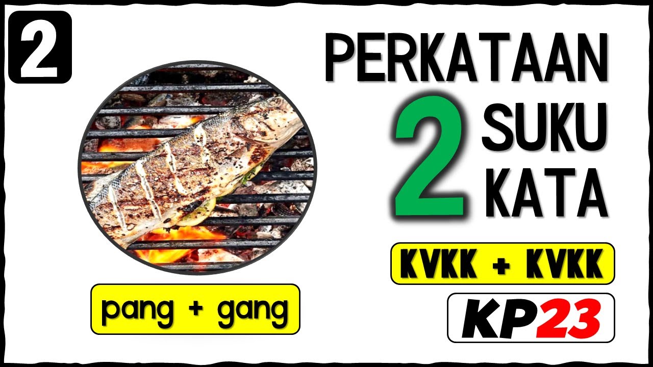 KP23 - KVKK+KVKK | Membaca Perkataan, Frasa & Ayat | Bahagian 2