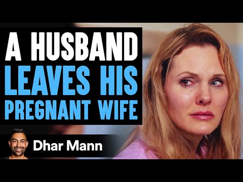 Husband Leaves Pregnant Wife, He Lives To Regret His Decision | Dhar Mann