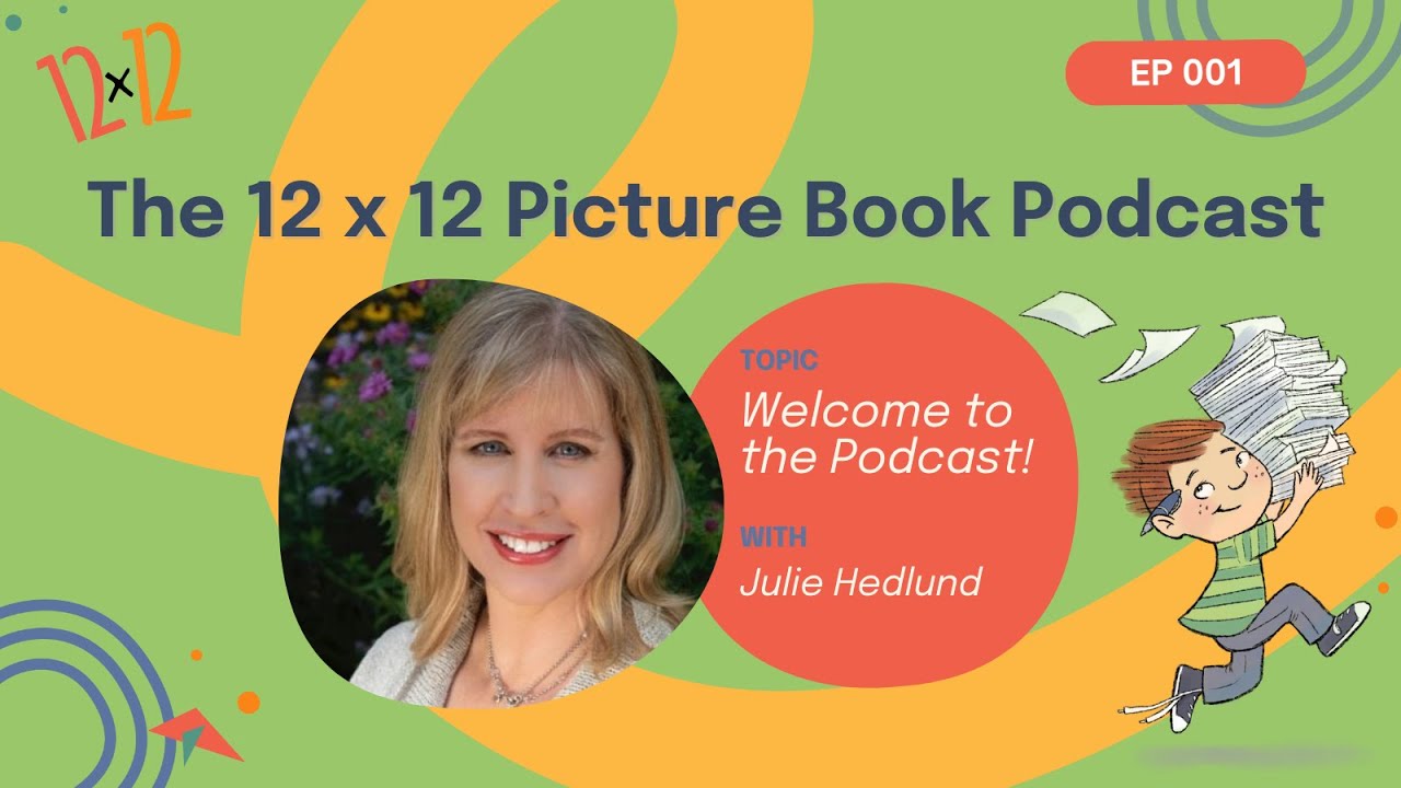 001 12 x 12 Picture Book Podcast - Welcome to the Podcast!