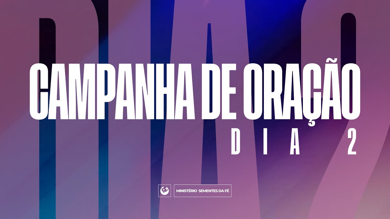 SEGUNDO DIA CAMPANHA DE ORAÇÃO | ROMPENDO CICLOS E DERRUBANDO MURALHAS  | 12-01-26