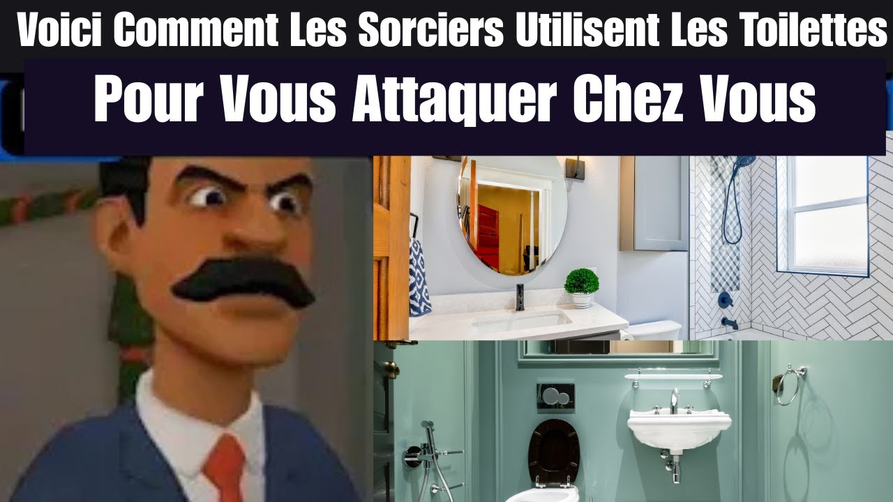 🚽 Voici Comment Les Sorciers Utilisent Les Toilettes Pour Vous Attaquer Chez Vous -🚽