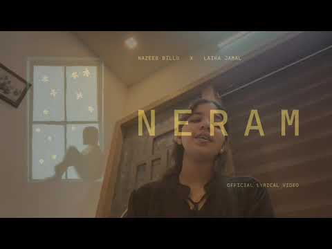 NERAM #SONGCOVER @laikajamal @Nazeebbillu #song 