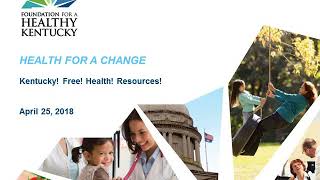 Health for a Change Webinar: Kentucky! Free! Health! Resources!