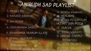 Anirudh sad playlist| love failure|