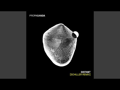 Propaganda — Distant (Schiller Remix)