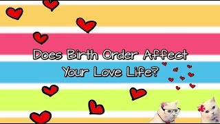 How Birth Order Affects Your Love Life | Decoded | Channel NewsAsia Connect Wealth