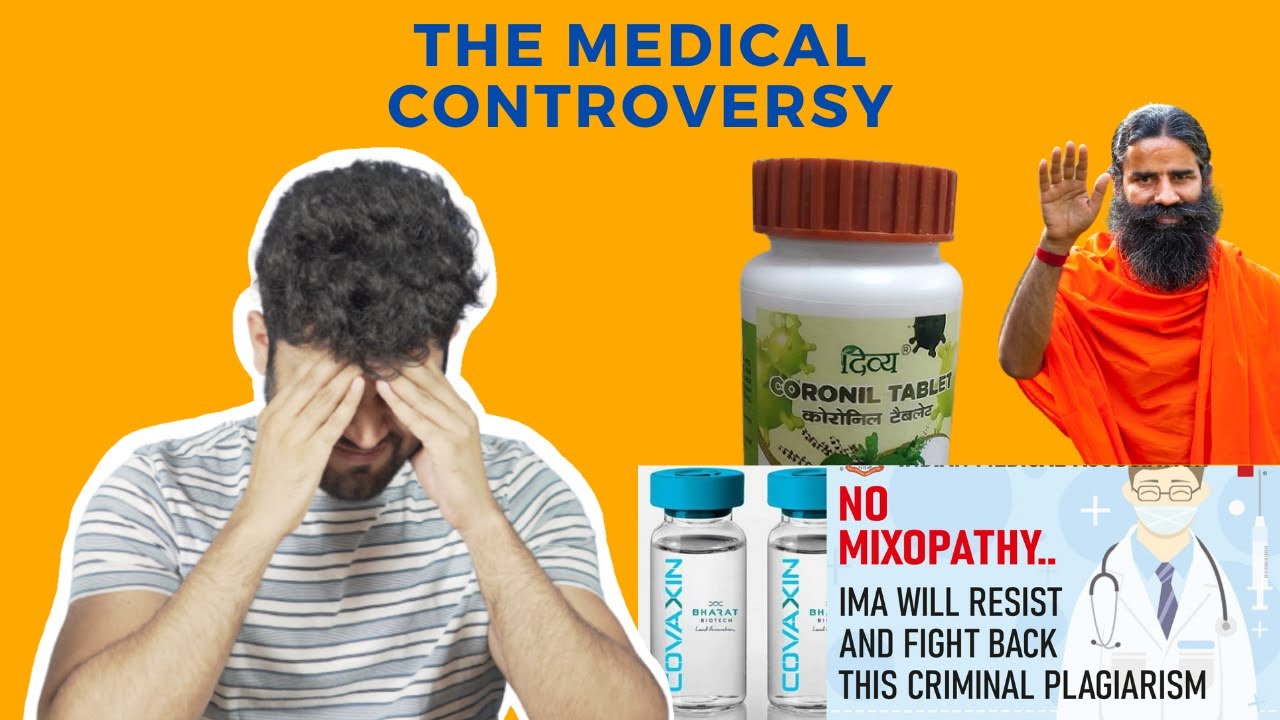 The Medical Controversy | Coronil, Covaxin & Mixopathy