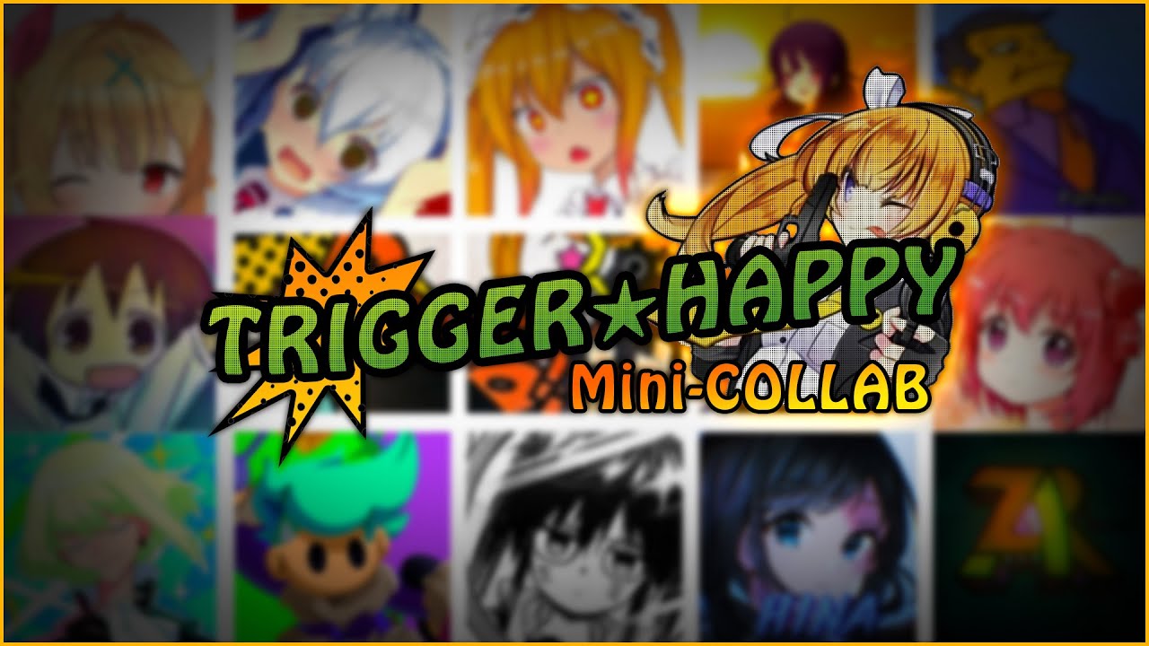 TRIGGER★HAPPY Mini-Collab | 音MAD Collaboration