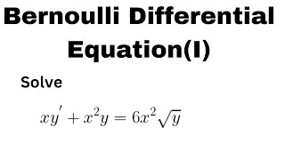 "Solving Bernoulli Differential Equations: Methods and Examples" -Lesson 3 (Engineering Math)