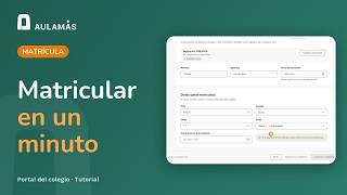 Matrícula: inscribir a un estudiante desde el portal | AulaMás