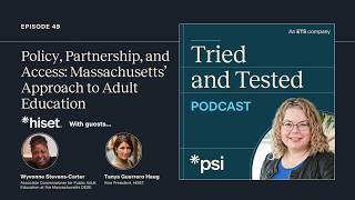 Tried &amp; Tested: Policy, Partnership, and Access: Massachusetts’ Approach to Adult Education