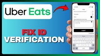How to Fix Uber Eats ID Verification (Full Guide) 2026!