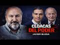 Las cloacas del poder en España | Javier Bleda lo cuenta todo