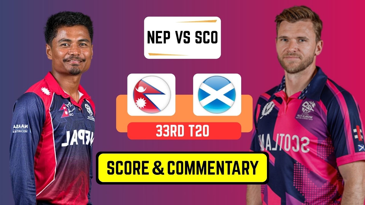 🔴 Live: Nepal Vs Scotland - Match 33 | NEP vs SCO Live Score & Commentary | T20 World Cup 2026