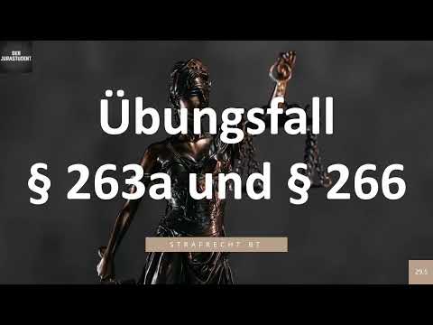Übungsklausur § 263a und § 266 | Strafrecht BT 31