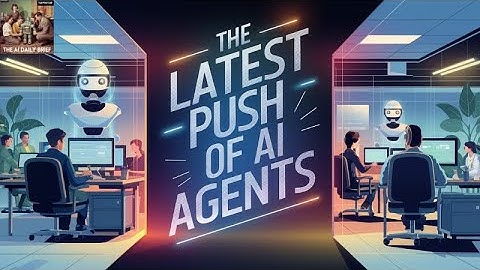 AI Agents -- The Latest Push from Microsoft and Salesforce