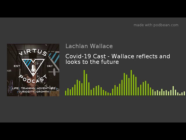 Special · Covid-19 Cast: Wallace reflects and looks to the future episode artwork