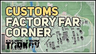 Customs Factory Far Corner Extraction Location Tarkov