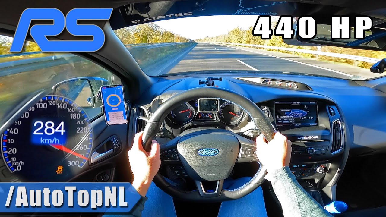 440HP FORD FOCUS RS MK3 *284KMH* on AUTOBAHN SPEED by AutoTopNL - YouTube