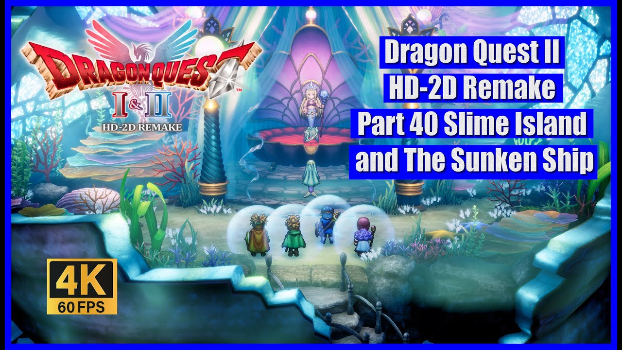 Dragon Quest II HD-2D Remake Part 40 Slime Island and The Sunken Ship