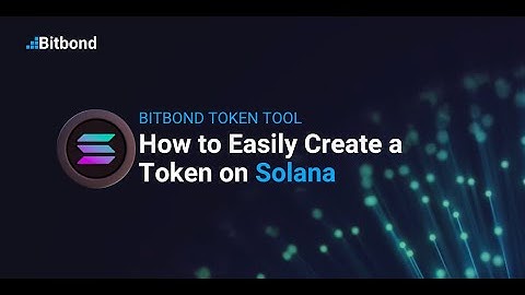 How to Create a Token on Solana — Bitbond