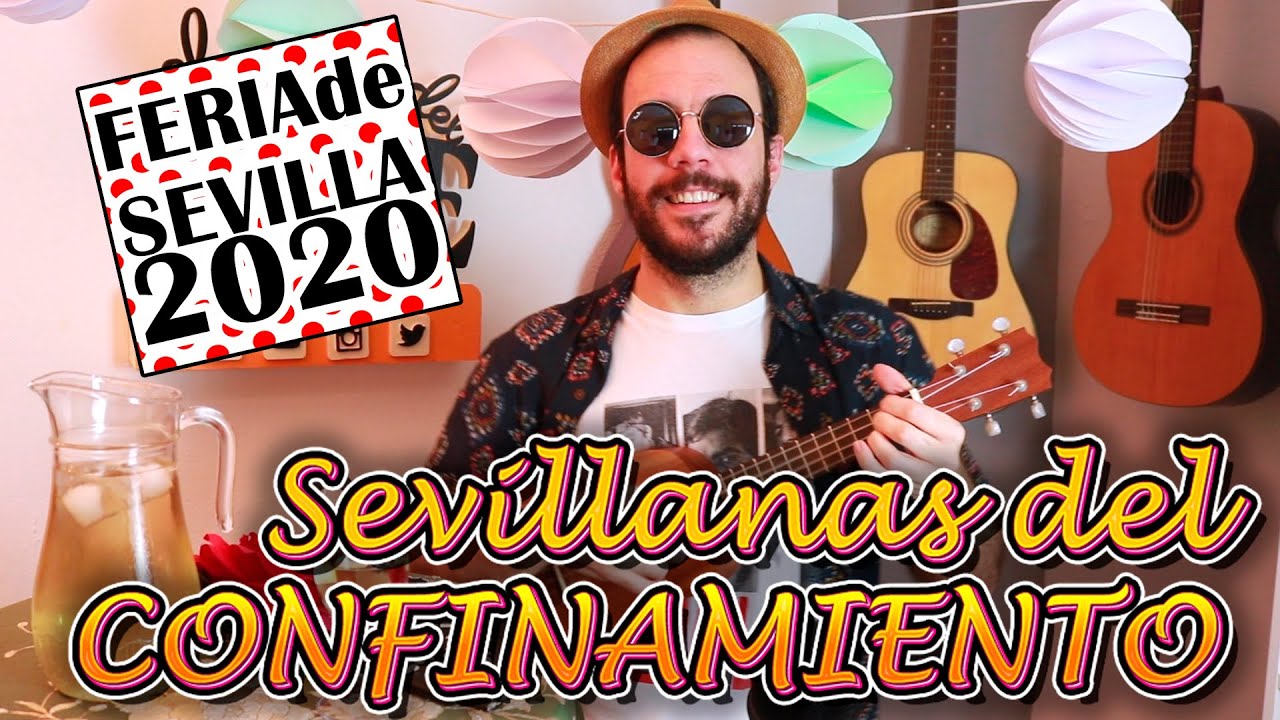 SEVILLANAS DEL CONFINAMIENTO || Feria de Sevilla 2020 || El Niño del Ukelele
