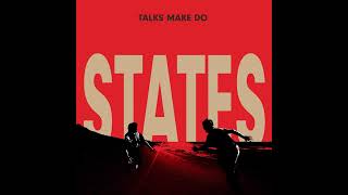 Famous Talks Make Do - States Net Worth